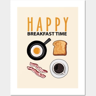 Happy Breakfast Time Posters and Art